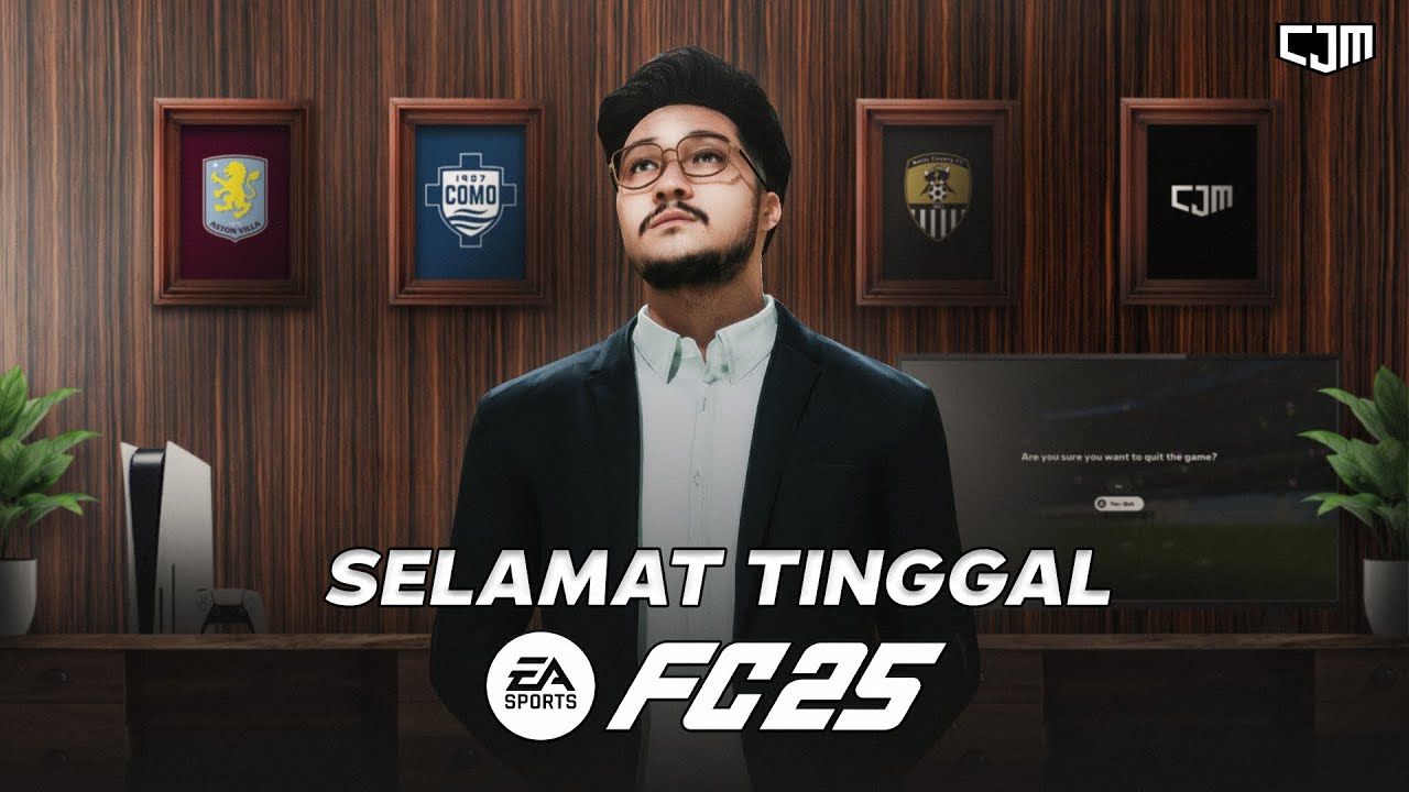 Selamat Tinggal, FC 25
