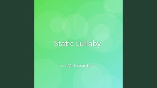 Static Lullaby