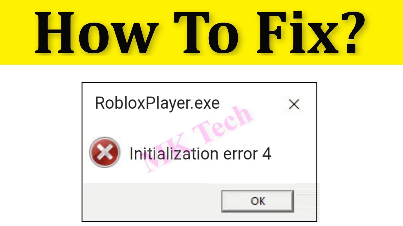 How To Fix Initialization Error 4 Roblox