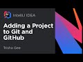 IntelliJ IDEA. Adding a Project to Git and GitHub