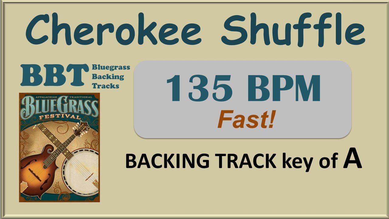 Cherokee Shuffle - bluegrass backing track 135 bpm