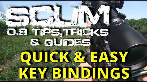 9 Easy Keybindings to give you the upper hand!  | Scum 0.9 Tips, Tricks & Guides