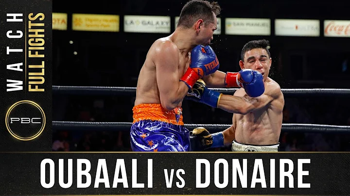Oubaali vs Donaire FULL FIGHT: May 29, 2021 | PBC ...