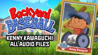 Backyard Baseball - Kenny Kawaguchi All Audio Lines plus Walk Up Theme