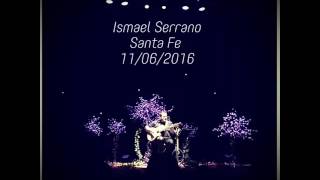 Ismael Serrano - Santa Fe 2016