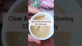 Clear &Natural Glowing Skin Remedy #skincare #beauty #skincareroutine #shorts #homeremedies