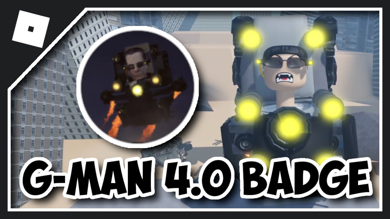 Roblox Bathtub Morphs RP How to get Gman 4.0 Badge 