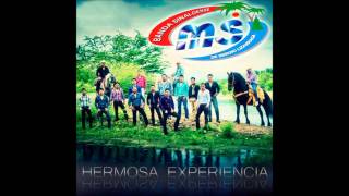Banda MS - Hermosa Experiencia "Estreno 2013"
