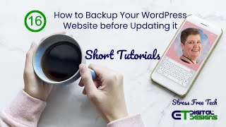 Full T16 How to do a Backup before the Updates for your WordPress Website Guide