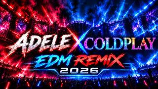 COLDPLAY X ADELE EDM REMIX 🎧 | ULTIMATE ROCK EDM MIX | NIGHT VIBES | DEEP ENERGY ⚡