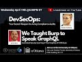 OWASP Ottawa April 19Th 2023:Passing Compliance With DevSecOps, GraphQL With Burp