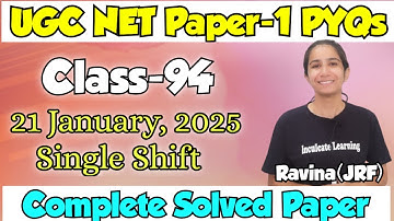 Class-94 UGC NET Paper-1 PYQs Practice/21 Jan, 2025 Complete Solved Paper 1 By Ravina #ugcnetpaper1