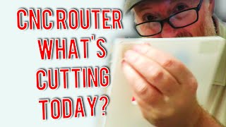 What's Cutting in my CNC Router shop || A typical shop day.