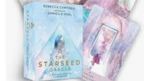 The Starseed Oracle ❇ Deck Flip Thru