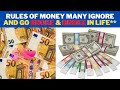 Rules of Money Many Ignore and go Broke