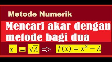 Metode numeric, Mencari akar dengan metode bagi dua