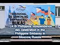 124 th Philippine Independence day celebration in Philippine Embassy in Moscow, Russia