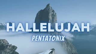 Hallelujah - Pentatonix (LYRICS)