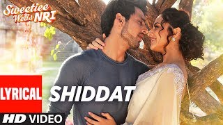 Armaan Malik: Shiddat  Lyrical Video Song | Sweetiee Weds NRI | Himansh Kohli, Zoya Afroz | T-Series