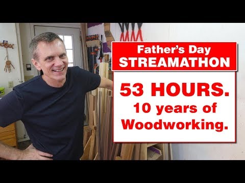 WOODWORKING STREAMATHON! 10 years of WWMM videos: all weekend long.