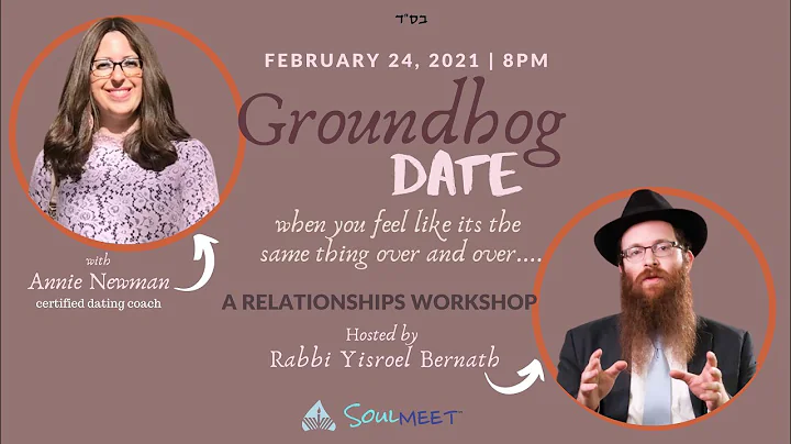 Groundhog Date | A Relationships Workshop with Ann...