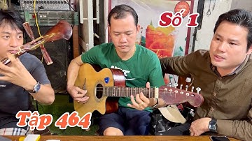 Tập 464 BÙI TRUNG ĐẲNG / gặp Danh Cầm Hoàng Vũ là phải hát vài bài