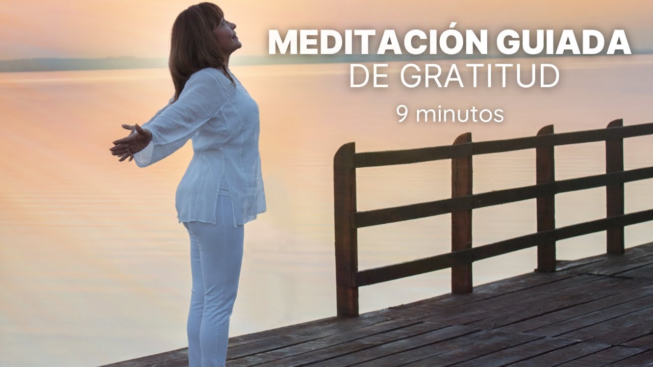 MEDITACIÓN de GRATITUD | Abre tu corazón al agradecimiento - YouTube