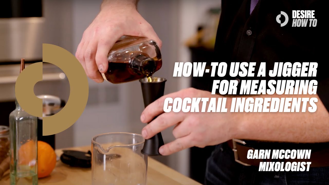 How-To Use a Jigger for Measuring Cocktail Ingredients