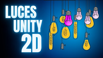 Como poner LUCES 2D  (tutorial UNITY 2022 - 2023 en ESPAÑOL)