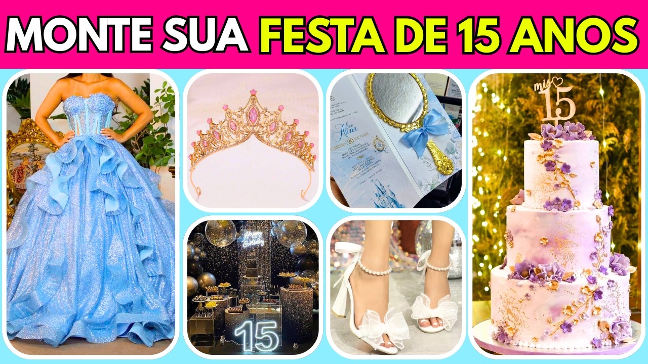 🎂 MONTE SUA FESTA DE 15 ANOS DOS SONHOS 👑 Decida Vestido, Tema e Muito Mais