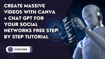 Create massive videos with Canva + Chat GPT for your Social Networks FREE Step by Step TUTORIAL