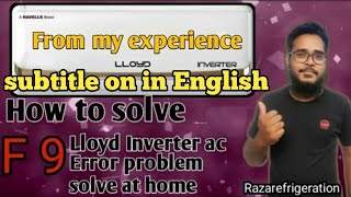 How to solve Lloyd Inverter ac F9 error code problem solve at home