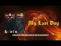 My Last Day: featuring The Last Take