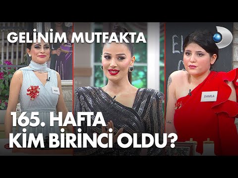 Gelinim Mutfakta&rsquo;da 165. Hafta kim birinci oldu? 17 Aralık 2021