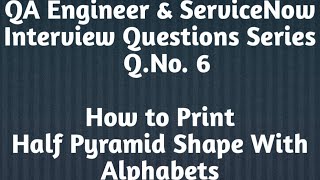 Automation Interview Questions Print Incremental Alphabets in Java