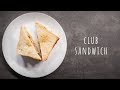 Club sandwich rezept