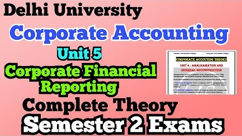 Unit 5 : Corporate Financial Reporting  l Theory l One Shot Revision l Corporate Accounting l