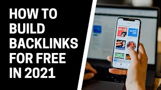 How to Build High Authority Backlinks for Free in 2021