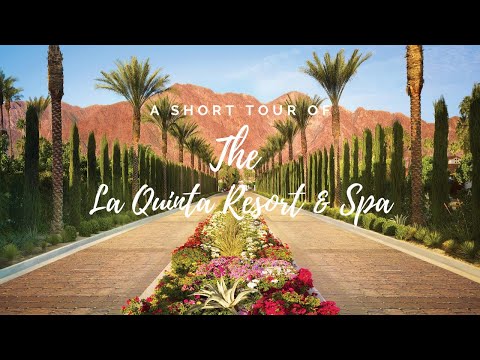 A Short Tour Of The La Quinta Resort & Spa La Quinta, California