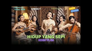 KOES PLUS - HIDUP YANG SEPI (KERONCONG REMIX COVER) | VERSI TERBARU 2025 | NADA KERONCONG ID