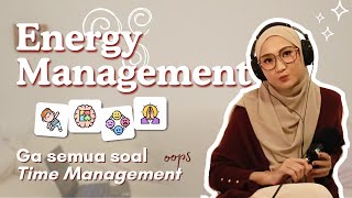 Biar kamu ga gampang capek - Energy Management | Podcast Biar Ga Nyesel