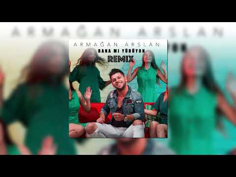 Armağan Arslan - Bana mı Yürüyon