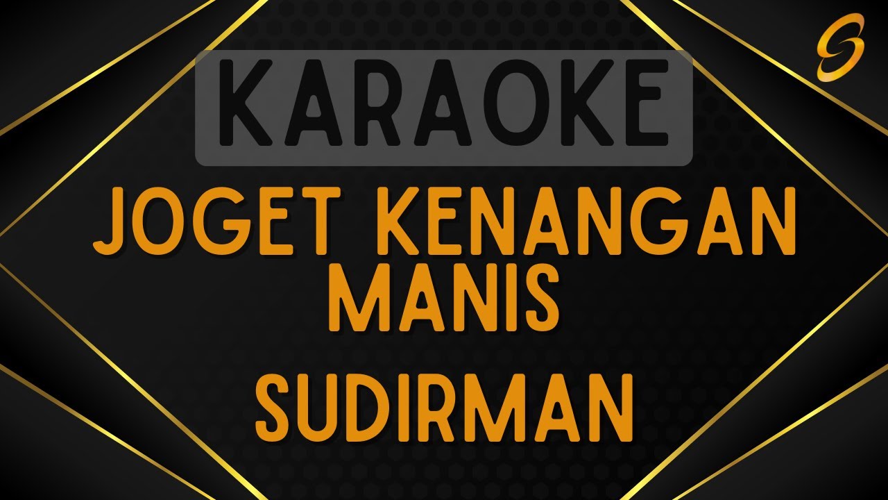 Sudirman - Joget Kenangan Manis [Karaoke]