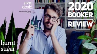 Burnt Sugar by Avni Doshi | Booker Prize 2020 Review