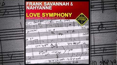 Frank Savannah & Nahyanne - Love Symphony (Stone Willis Remix)