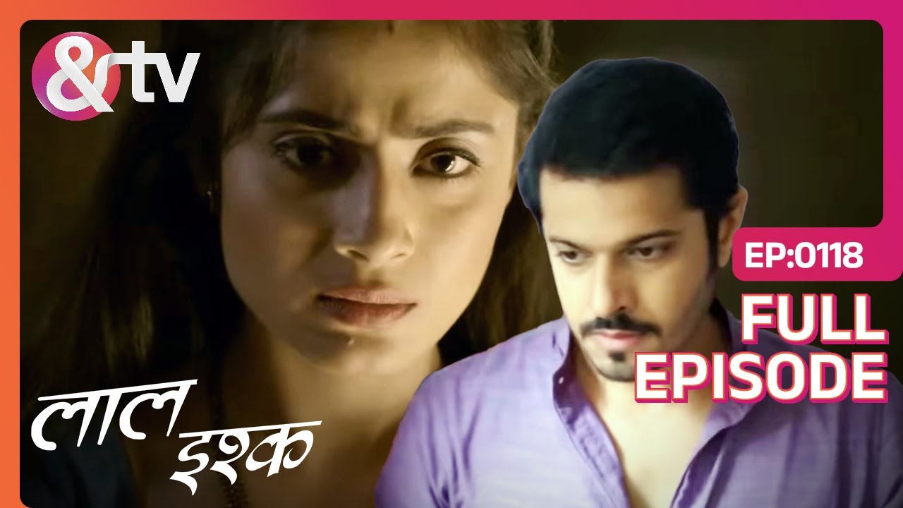 Raat Danav ने किया Juhi के सामने Vinod बनने का नाटक | Laal Ishq | Full Ep 118 | @AND@And TV