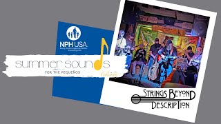 NPH USA Summer Sounds for Pequeños | Featuring Strings Beyond Description
