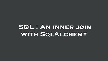 SQL : An inner join with SqlAlchemy