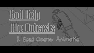 God Help The Outcasts  Good Omens Animatic