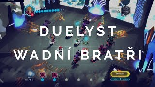 DUELYST #1 Cože? Šachy a Hearthstone dohromady?! WB paří